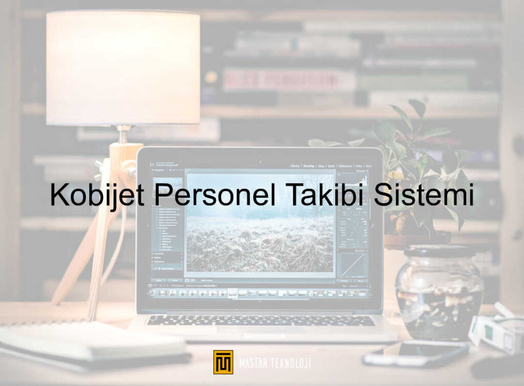 Kobijet Personel Takibi Sistemi